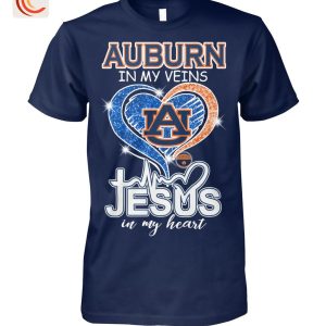 Auburn In My Veins Jesus In My Heart T-Shirt