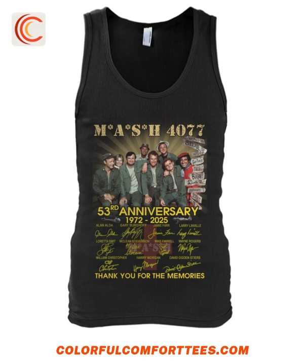 Mash 4077 53rd Anniversary 1972-2025 Thank You For The Memories T-Shirt