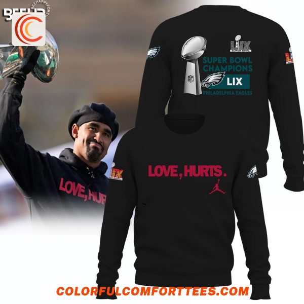 Philadelphia Eagles Love Hurts Super Bowl LIX Champions 2025 Hoodie